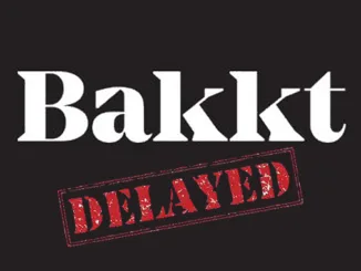 Bakkt delayed