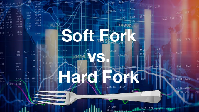 Soft Fork vs Hard Fork