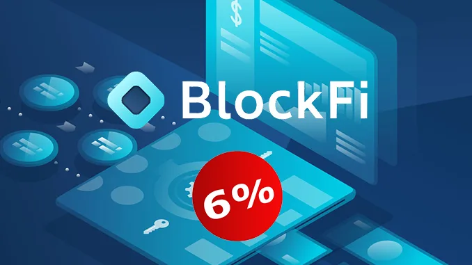 BlockFi 6%