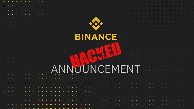 Binance Hacked