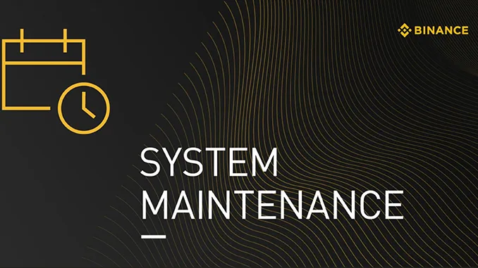 Binance System Maintenance