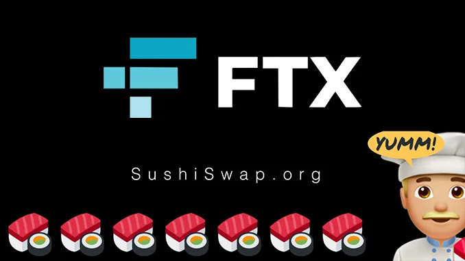 FTX Sushi Swap