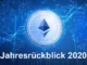 Ethereum Jahresrückblick 2020