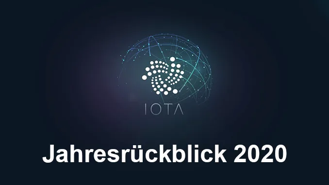 IOTA Jahresrückblick 2020