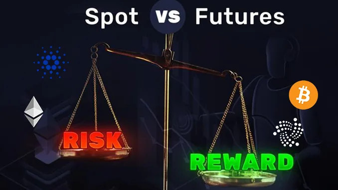 Spot vs Futures Trading