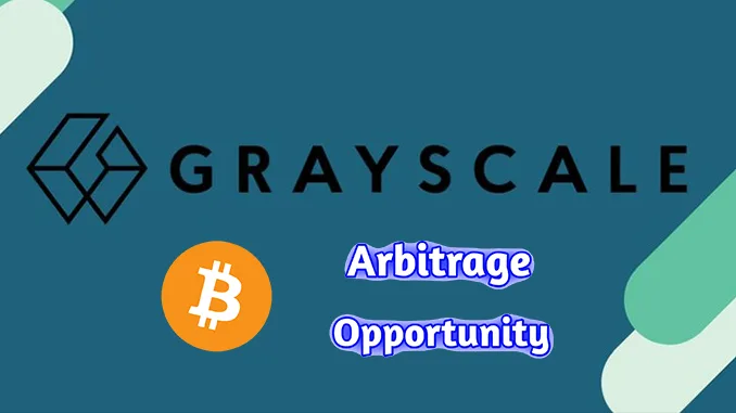 Grayscale Arbitrage