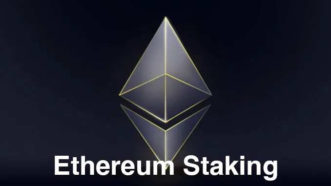 Ethereum Staking