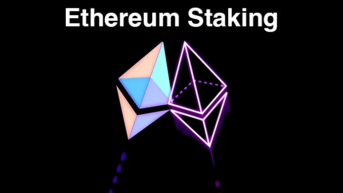 Ethereum Staking