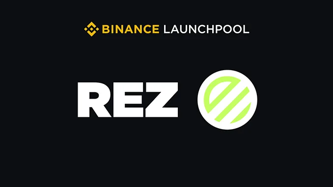 Binance Launchpool REZ