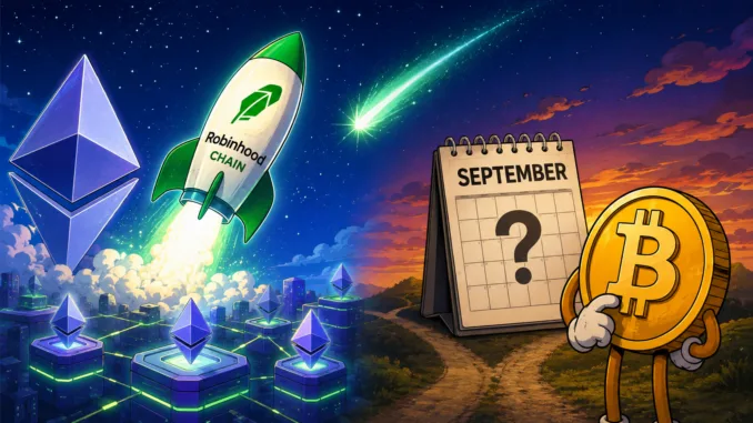Bitcoin-September-Ethereum-Robinhood-Chain